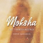 Moksha - The Transcendence