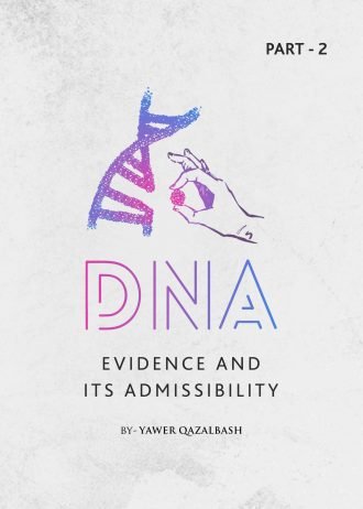 DNA Evidence And Its Admissibility PART - 2